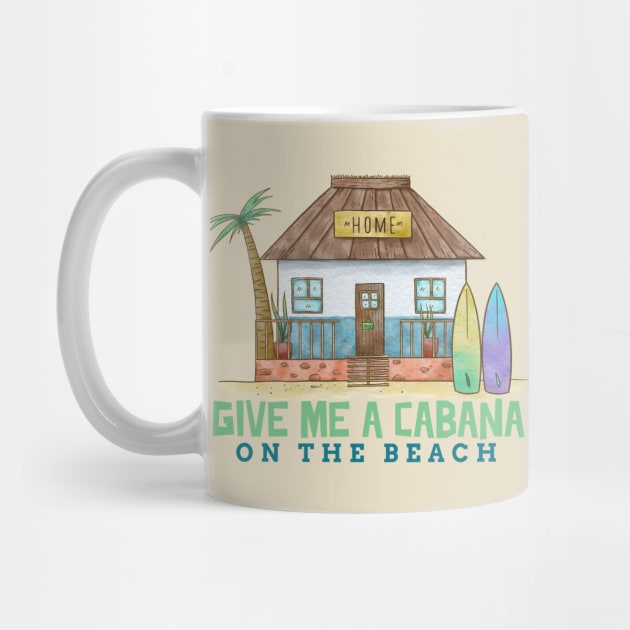 Give Me a Cabana on the Beach Ocean side Coastal living by Joaddo